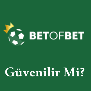 betofbet güvenilir mi